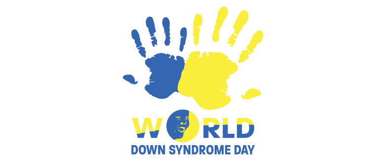 World Down Syndrome Day World Down Syndrome Day